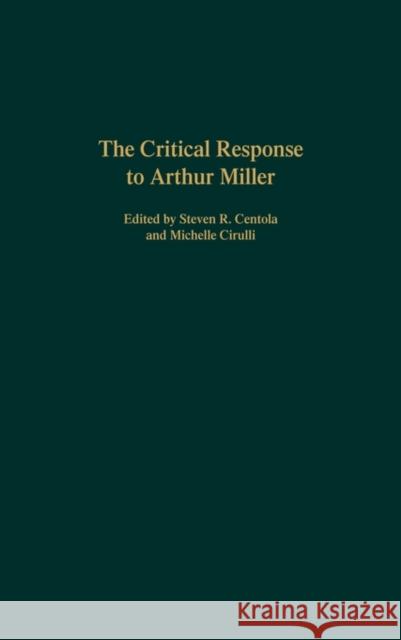 The Critical Response to Arthur Miller