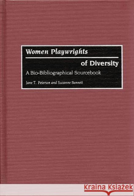 Women Playwrights of Diversity: A Bio-Bibliographical Sourcebook