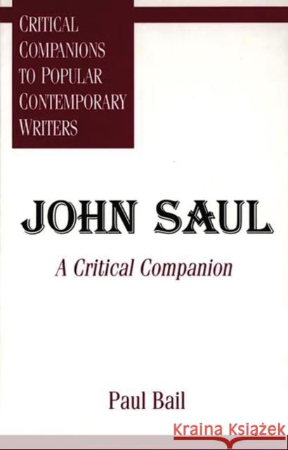 John Saul: A Critical Companion