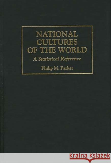 National Cultures of the World: A Statistical Reference