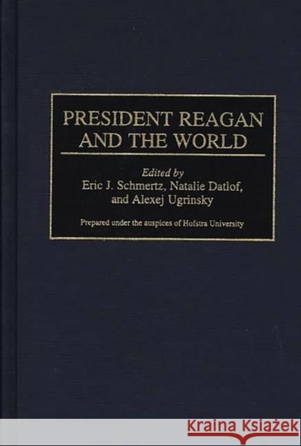 President Reagan and the World