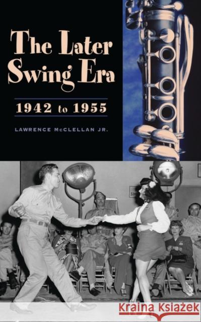 The Later Swing Era, 1942 to 1955