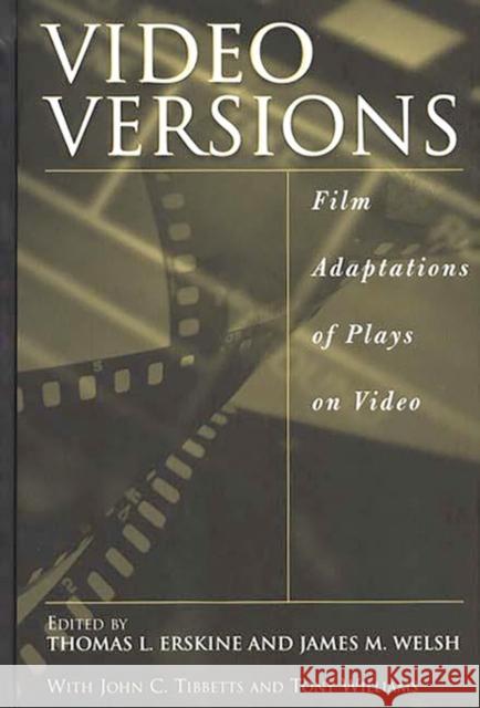 Video Versions: Film Adaptations of Plays on Video