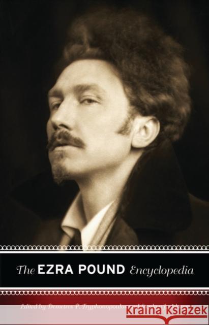The Ezra Pound Encyclopedia
