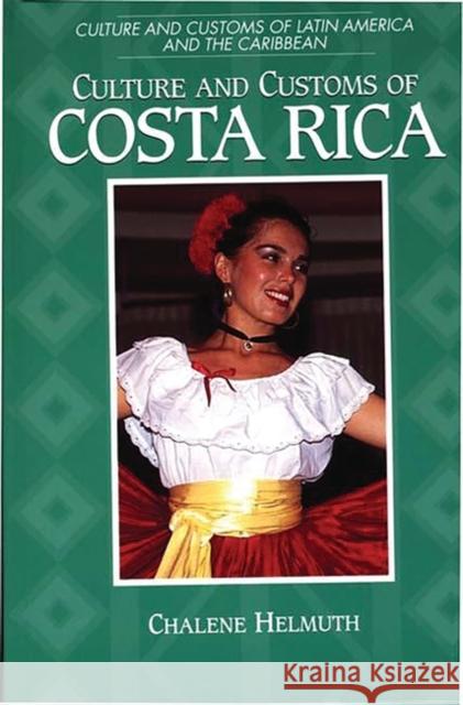 Culture and Customs of Costa Rica