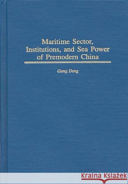 Maritime Sector, Institutions, and Sea Power of Premodern China