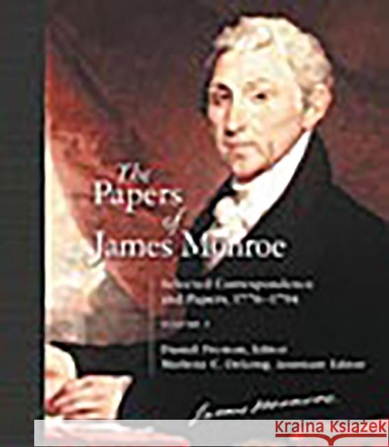 The Papers of James Monroe: Selected Correspondence and Papers, 1776-1794, Volume 2