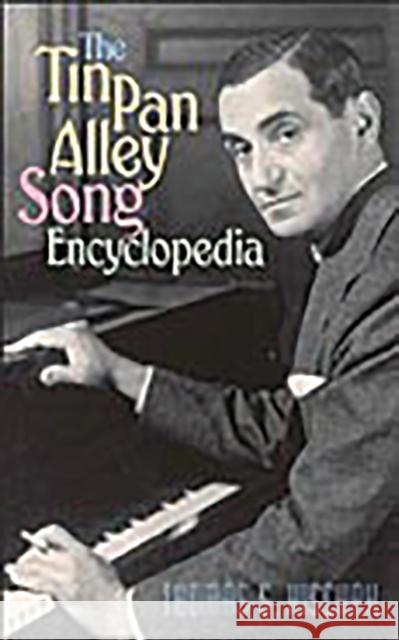 The Tin Pan Alley Song Encyclopedia