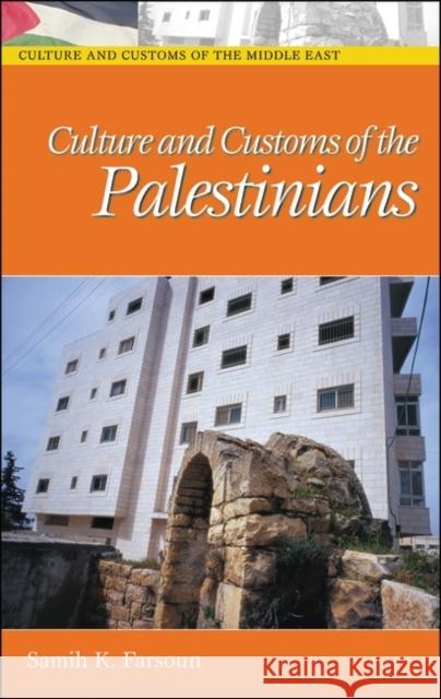 Culture and Customs of the Palestinians