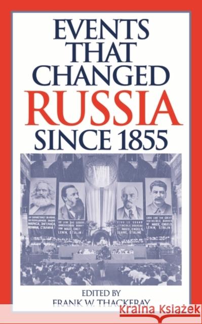 Events That Changed Russia Since 1855