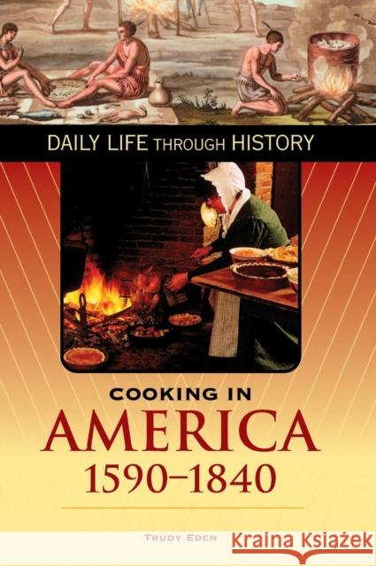 Cooking in America, 1590-1840