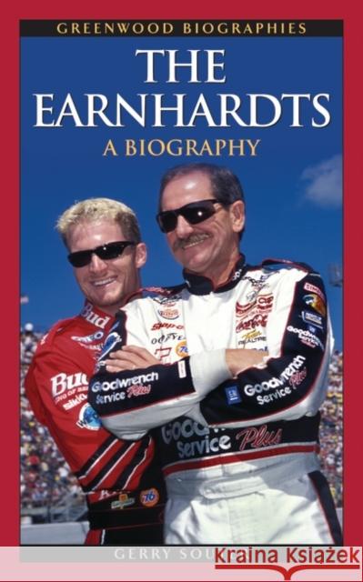 The Earnhardts: A Biography