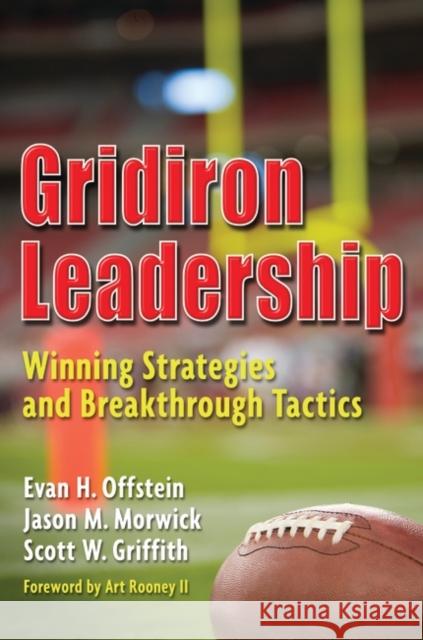 Gridiron Leadership: Winning Strategies and Breakthrough Tactics