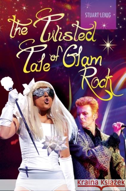 The Twisted Tale of Glam Rock