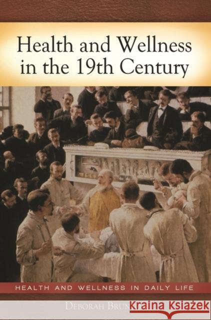 Health and Wellness in the 19th Century