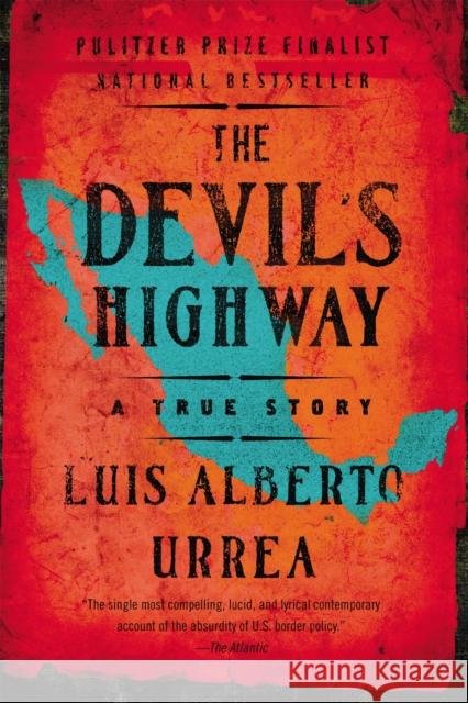 The Devil's Highway: A True Story