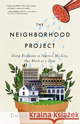 The Neighborhood Project: Using Evolution to Improve My City, One Block at a Time