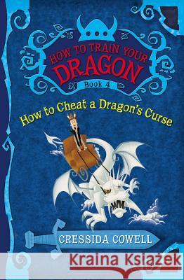 How to Train Your Dragon: How to Cheat a Dragon's Curse