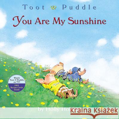 Toot & Puddle: You Are My Sunshine