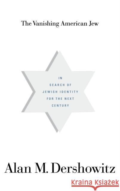 The Vanishing American Jew: In Search of Jewish Identity for the Next Century