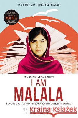 I Am Malala: How One Girl Stood Up for Education and Changed the World (Young Readers Edition)