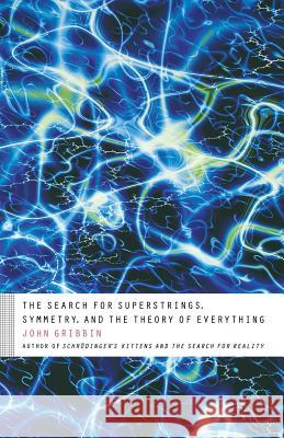 The Search for Superstrings, Symmetry, and the Theory of Everything