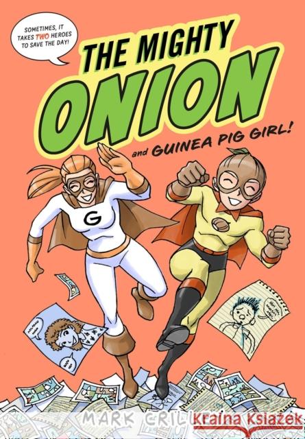 The Mighty Onion and Guinea Pig Girl!