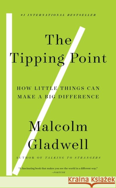 The Tipping Point: How Little Things Can Make a Big Difference