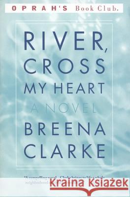 River, Cross My Heart