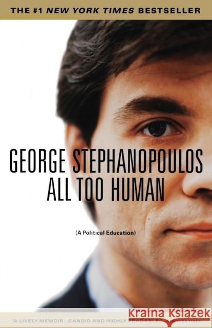 All Too Human: A Political Education