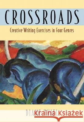 Crossroads: Creative Writing in Four Genres