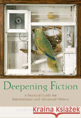 Deepening Fiction: A Practical Guide for Intermediate and Advanced Writers