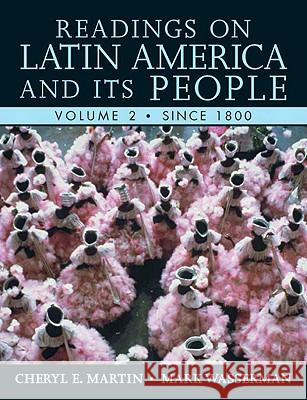 Readings on Latin America and Its People, Volume 2 (Since 1800)
