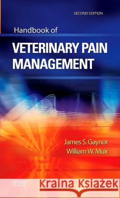 Handbook of Veterinary Pain Management