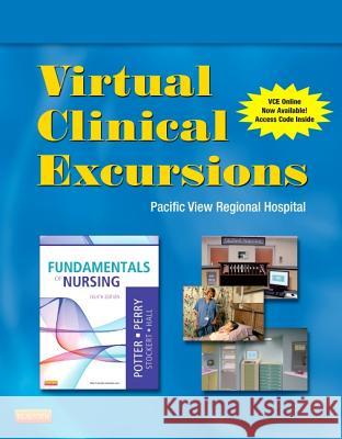 Virtual Clinical Excursions 3.0 for Fundamentals of Nursing