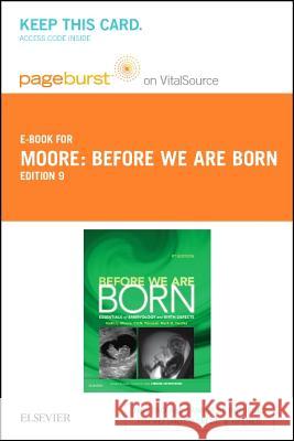 Before We Are Born - Elsevier eBook on VitalSource (Retail Access Card): Essentials of Embryology and Birth Defects