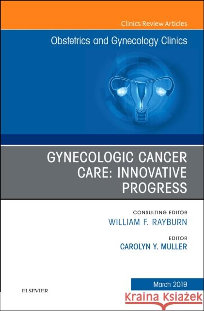 Gynecologic Cancer Care: Innovative Progress