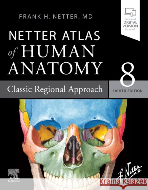 Netter Atlas of Human Anatomy: Classic Regional Approach: paperback + eBook