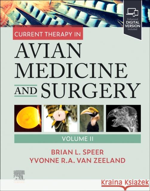 Current Therapy in Avian Medicine and Surgery Volume II
