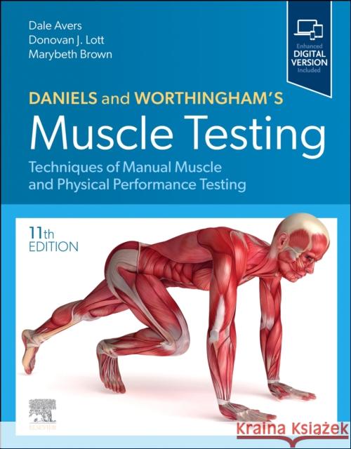 Daniels and Worthingham's Muscle Testing: Techniques of Manual Muscle and Physical Performance Testing