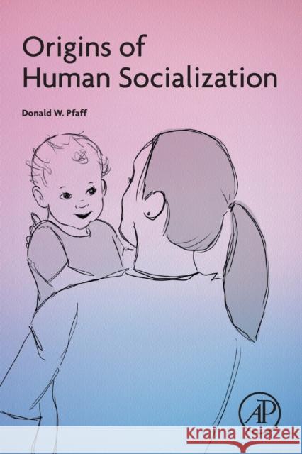 Origins of Human Socialization