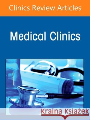 Diseases and the Physical Examination, an Issue of Medical Clinics of North America: Volume 106-3