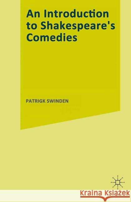 An Introduction to Shakespeare's Comedies