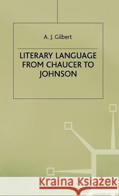 Literary Language from Chaucer to Johnson