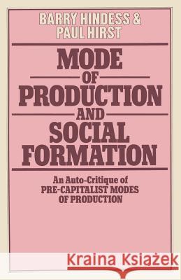 Mode of Production and Social Formation: An Auto-Critique of Pre-Capitalist Modes of Production