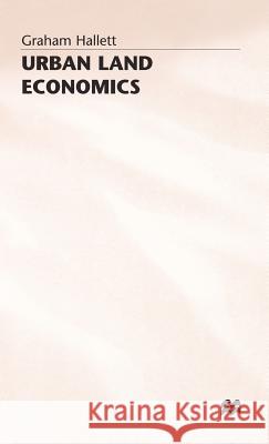 Urban Land Economics: Principles and Policy