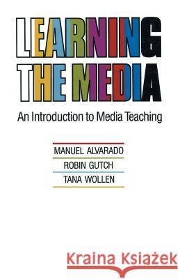 Learning the Media : An Introduction to Media Teaching
