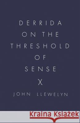 Derrida on the Threshold of Sense