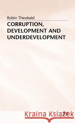 Corruption, Development and Underdevelopment