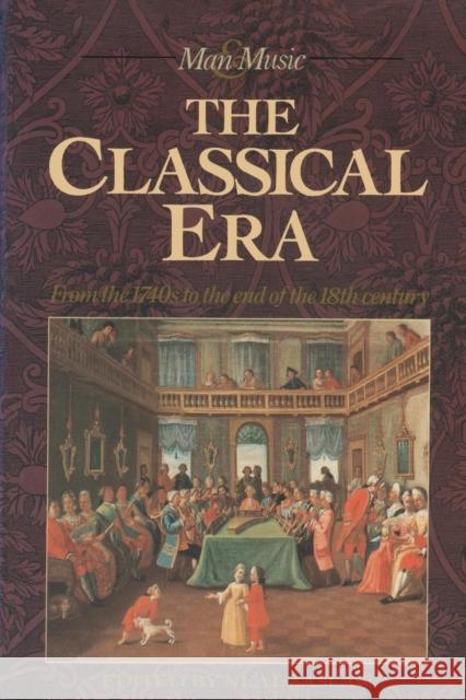 The Classical Era: Volume 5: From the 1740s to the End of the 18th Century